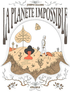 Planète impossible - Callioni Joseph