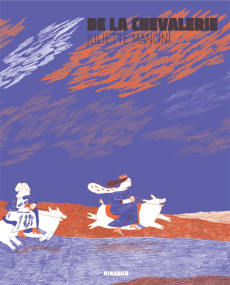 De la chevalerie - Mancini Juliette
