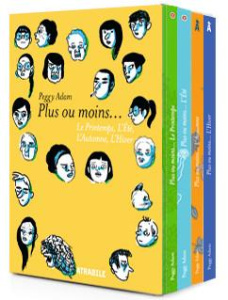 Plus ou moins... : Coffret 4 volumes : Le Printemps ; L'Eté ; L'Automne ; L'Hiver - Adam Peggy