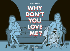 Why Don’t You Love Me ? - Rainey Paul B.