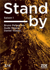 Stand-by - Saison 1 Tome 3 - Pellegrino Bruno ; Seigne Aude ; Vuataz Daniel ; P