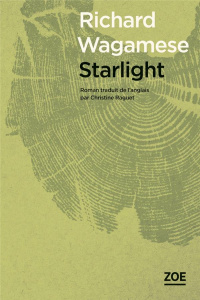 Starlight - Wagamese Richard ; Raguet Christine