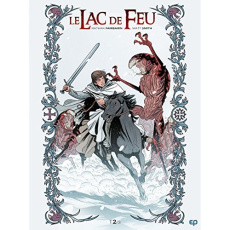 Le lac de feu Tome 2 - Fairbairn Nathan - Smith Matt - Bigot Anne-Sophie