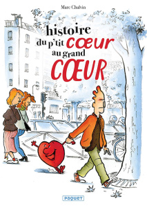 Histoire du petit coeur au grand coeur - Chalvin Marc