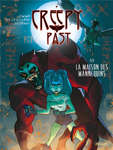 Creepy past Tome 6 : La maison des mannequins - Enna Bruno ; Di Gregorio Giovanni ; Rigano Giovann