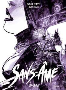 Sans-Ame Tome 3 : Ombre - Enoch Luca ; Vietti Stefano ; Buscaglia Alfio ; Mo