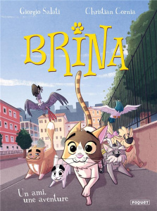 Brina Tome 2 : Un ami, une aventure - Salati Giorgio ; Cornia Christian