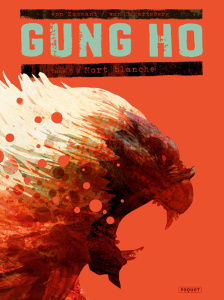 Gung Ho Tome 5 : Mort blanche - Eckartsberg Benjamin von ; Kummant Thomas von