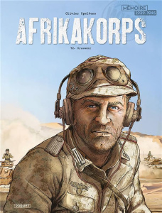 Afrikakorps. Tome 2 : Crusader - Speltens Olivier