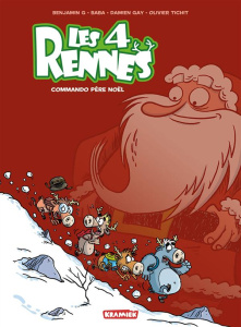 Les 4 rennes Tome 1 : Commando Père Noël - G Benjamin