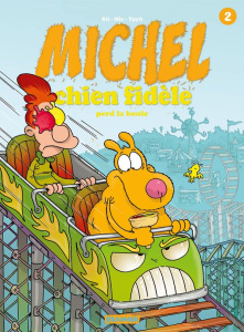 Michel chien fidèle Tome 2 : Michel perd la boule - MIC/STI