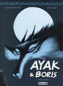 Ayak & Boris Tome 1 - Van Der Steen Wilbert