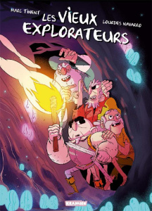 Les vieux explorateurs - Tinent Marc ; Navarro Lourdes