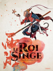 Le Roi Singe Tome 1 : Pagaille au palais céleste - CHAIKO TSAI