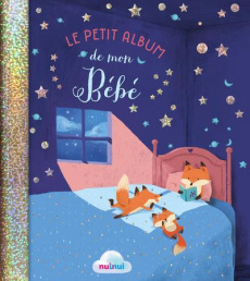 Le petit album de mon bébé - Bertolazzi Alberto ; Pham Thu-Thuy ; Breffort Céci