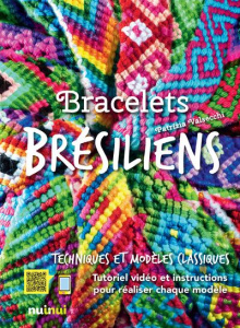Bracelets brésiliens - Valsecchi Patrizia ; Attini Antonio ; Breffort Céc