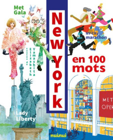 New York en 100 mots - Bibb Yamashita Elizabeth ; Favart Lorenzi Christin