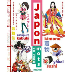 Japon en 100 mots. Edition revue et augmentée - Civardi Ornella ; Blair Gavin ; Otani Ayano ; Kast