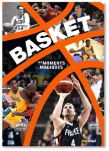 Basket. Les moments magiques - Bertolazzi Alberto ; Dulac Maryvonne ; Kastner-Uom