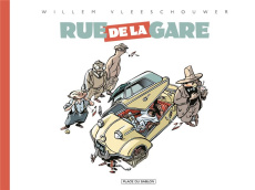 Les aventures de Rue de la Gare - Vleeschouwer Willem - Nihoul Philippe