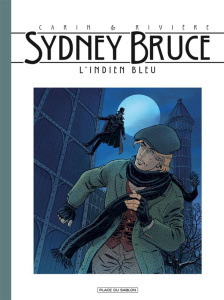 Sydney Bruce : L'indien bleu - Rivière François ; Carin Francis ; Alquier Fabien
