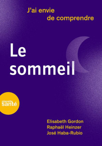 Le sommeil - Gordon Elisabeth ; Heinzer Raphaël ; Haba-Rubio Jo