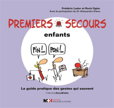Premiers secours enfant. Le guide pratique des gestes qui sauvent - Lador Frédéric ; Ogier Roch ; Diana Alessandro