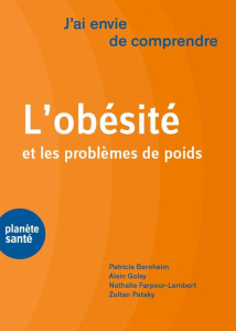 L'obésité et les problèmes de poids - Bernheim Patricia ; Golay Alain ; Farpour-Lambert
