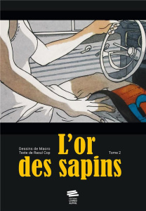 L'or des sapins Tome 2 : Le gang des numismates - Cop Raoul