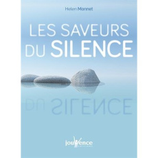 Les saveurs du silence - Monnet Helen