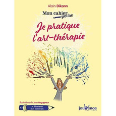 Je pratique l'art-thérapie - Dikann Alain