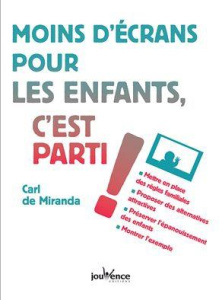 Moins d'écrans pour les enfants, c'est parti ! - Miranda Carl de