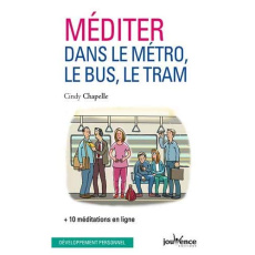 Méditer dans le métro, le bus et le tram - Chapelle Cindy
