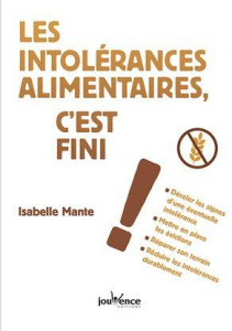 Les intolérances alimentaires, c'est fini ! - Mante Isabelle