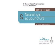 Neurologie et acupuncture. Cahiers cliniques - Wurstemberger Bernard de ; Petitpierre Marc