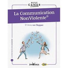 La Communication NonViolente - Van Stappen Anne ; Augagneur Jean