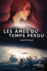 Les âmes du temps perdu - Perroud David ; Laszlo Ervin ; Marmol Guibert del