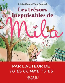 Les Trésors inépuisables de Mila - Clerc Olivier ; Dégruel Yan