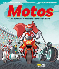 Motos - Des modèles à vapeur à la moto volante - Riboni Davide ; Szymezak Pascal ; Bertini Jimmy