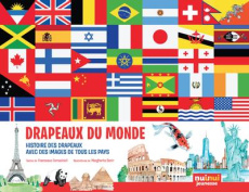 Drapeaux du monde. Histoire des drapeaux, avec des images de tous les pays - Tomasinelli Francesco ; Borin Margherita