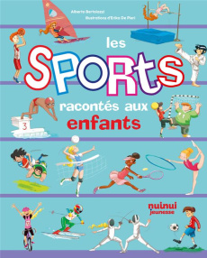 Les sports racontés aux enfants - Bertolazzi Alberto ; De Pieri Erika ; Breffort Céc