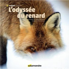 L'odyssée du renard - Geslin Laurent ; Moutou François ; Giraud Marc