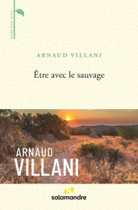 Etre avec le sauvage - Villani Arnaud