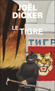 Le Tigre. Suivi de La Panthère - Dicker Joël