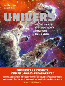 Univers. De l'oeil nu au télescope spatial infrarouge James-Webb - Costa Marina ; Riva Walter ; Riva Matteo ; Favart-