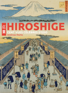 Hiroshige. Cent vues célèbres d'Edo, Edition collector - Scantamburlo Elisabetta ; Levy-Gastaud Baptiste