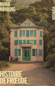 Histoire de Froeude - Hovring Mona
