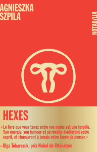 Hexes - Szpila Agnieszka ; Bocianowski Cécile