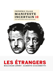 Manifeste incertain Tome 10 : Les étrangers - Pajak Frédéric