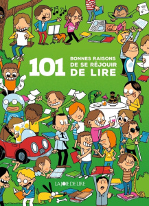 101 bonnes raisons de se réjouir de lire - Long Guillaume